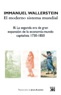 El moderno sistema mundial. Vol. 3