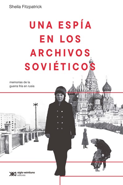 UNA ESPÍA EN LOS ARCHIVOS SOVIÉTICOS