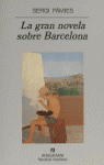 La gran novela sobre Barcelona