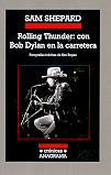 Rolling Thunder: con Bob Dylan en la carretera