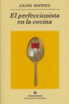 El perfeccionista en la cocina