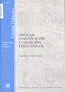Lenguaje, comunicación y cognición: temas básicos