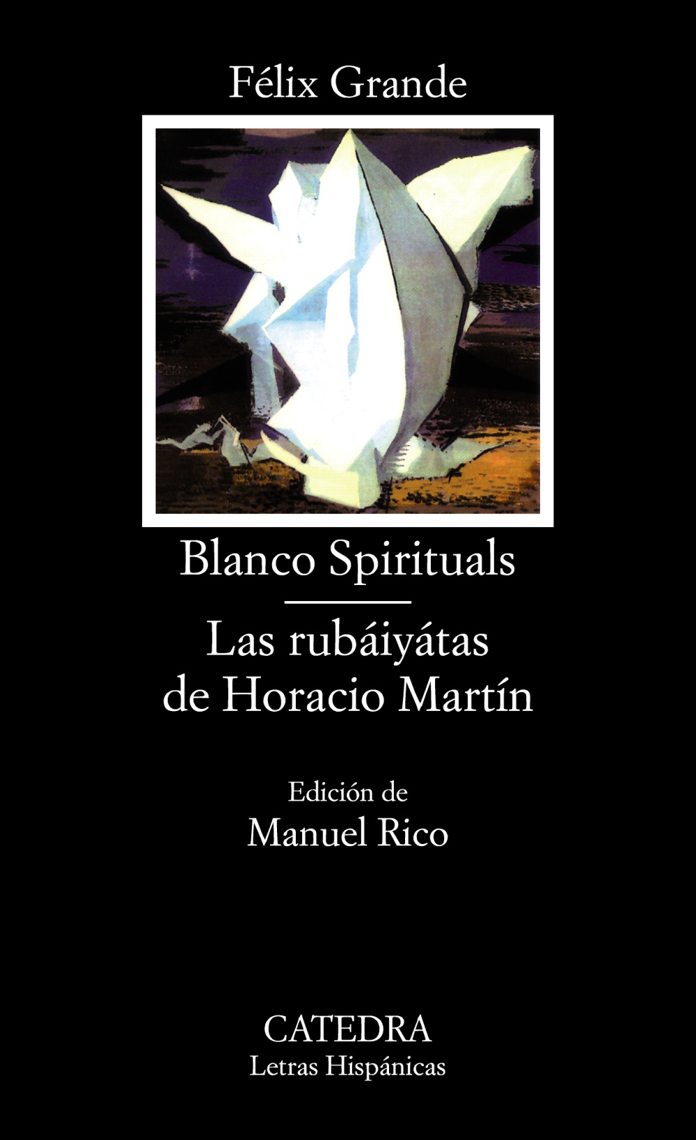 Blanco spirituals; Las rubáiyátas de Horacio Martín