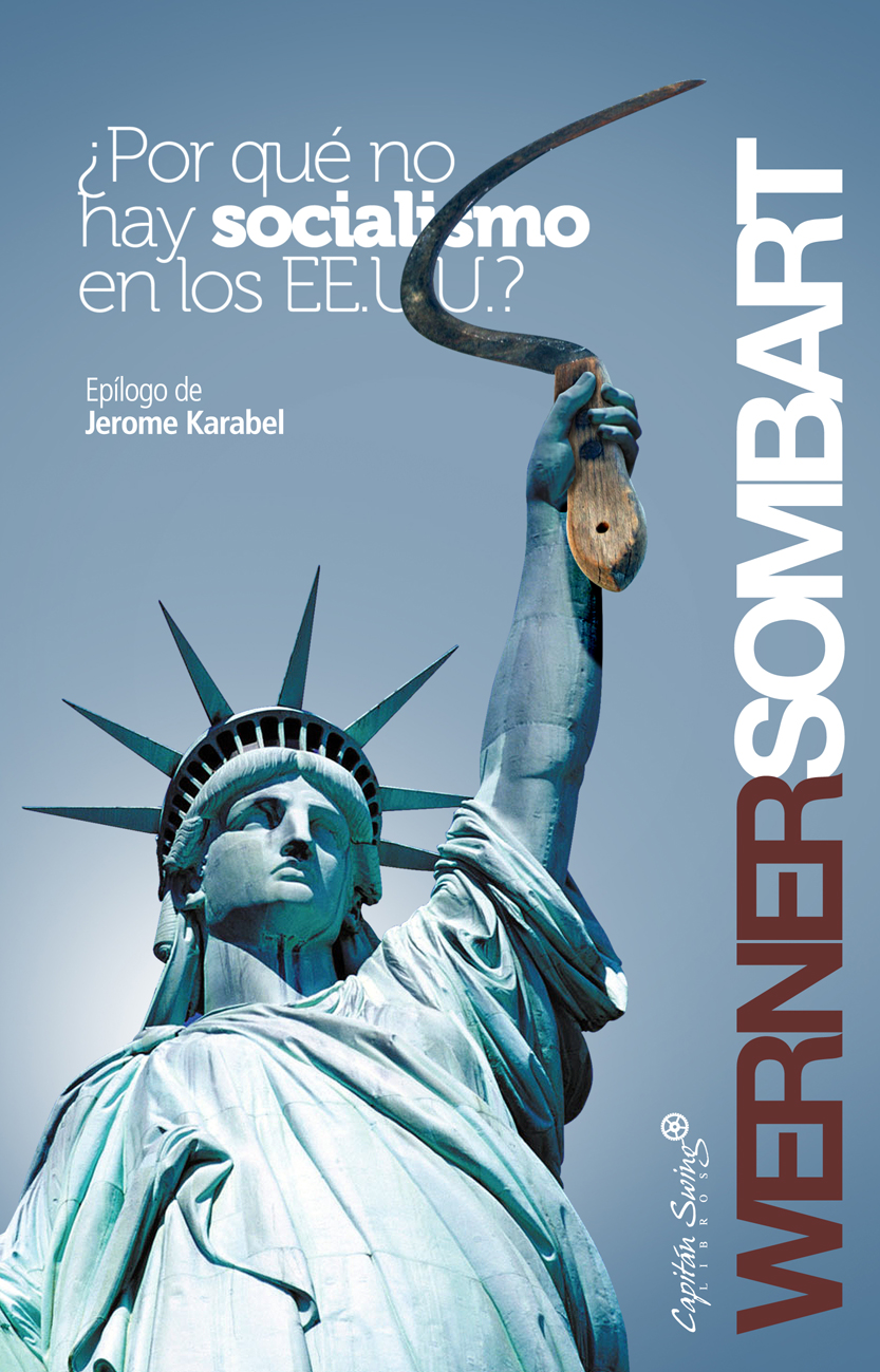 ¿Por qué no hay socialismo en los Estados Unidos?