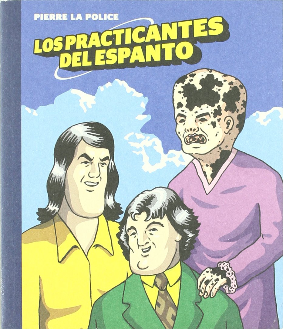 Los practicantes del espanto