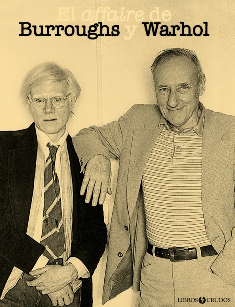 El affaire de Burroughs y Wahol