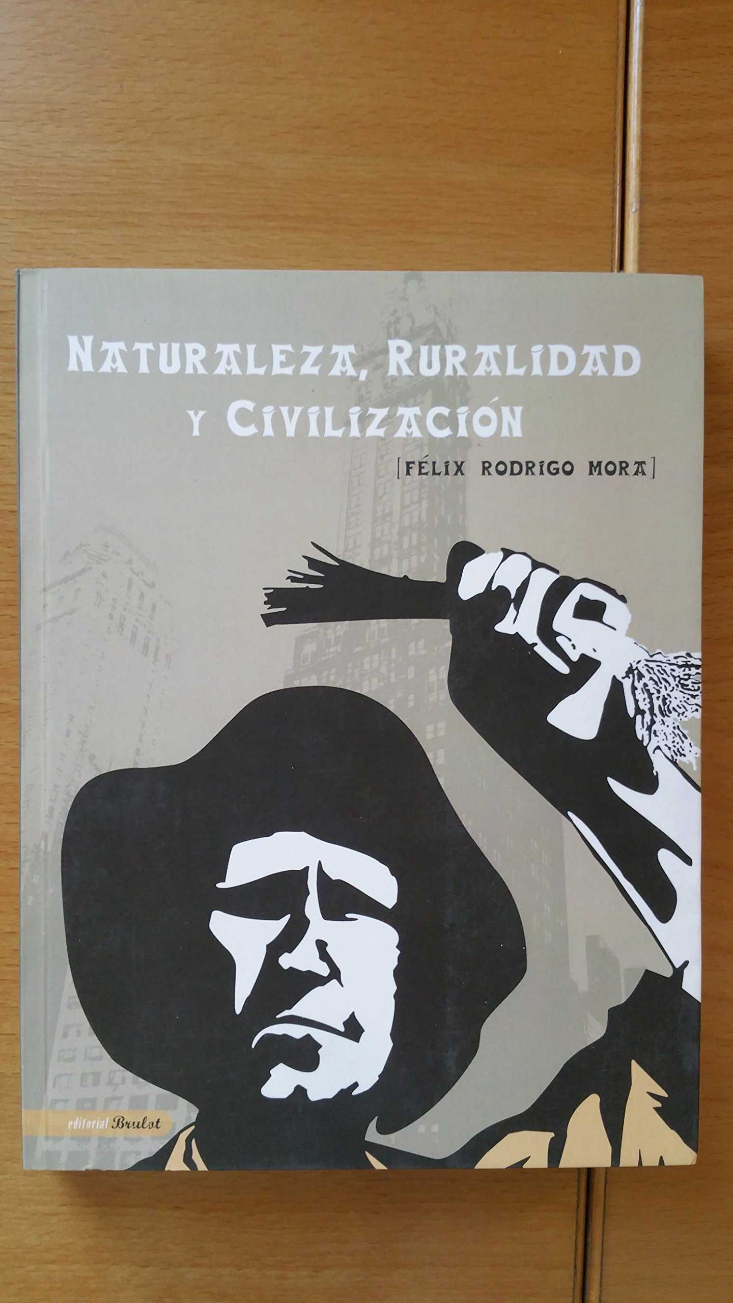 Naturalez, Ruralidad y Civilización