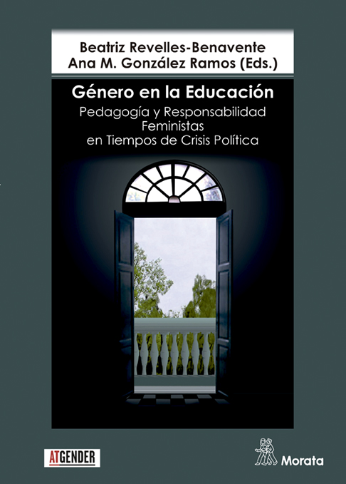 Género en la Educación. Pedagogía y Responsabilidad Feministas en Tiempos de Crisis Política