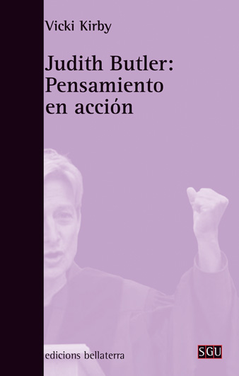 JUDITH BUTLER: PENSAMIENTO EN ACCIÓN