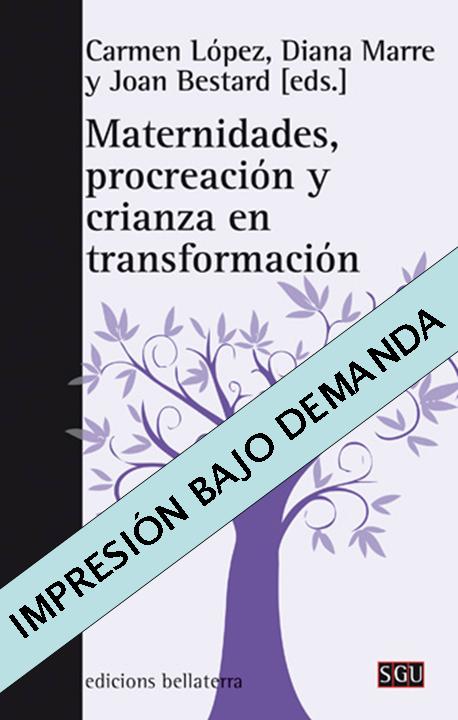 MATERNIDADES, PROCREACION Y CRIANZA EN TRANSFORMACION