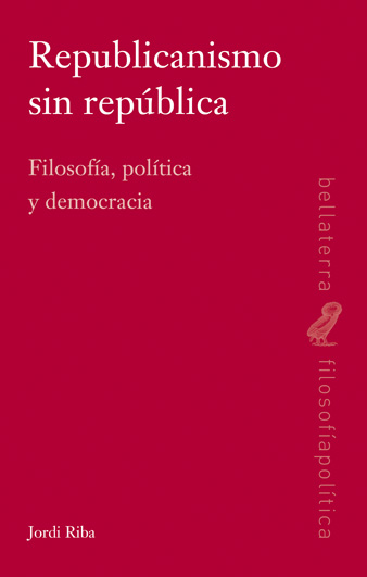 REPUBLICANISMO SIN REPÚBLICA