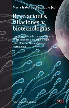 REVELACIONES, FILIACIONES Y BIOTECNOLOGÍAS