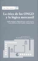 ETICA DE LAS ONGD Y LA LOGICA MERCANTIL, LA