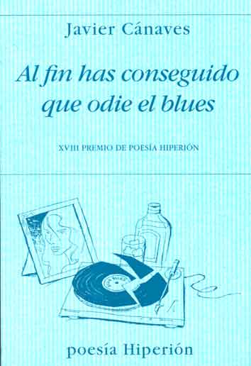 Al fin has conseguido que odie el blues