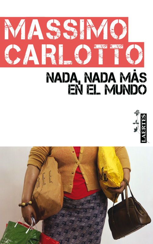 Nada, nada más en el mundo