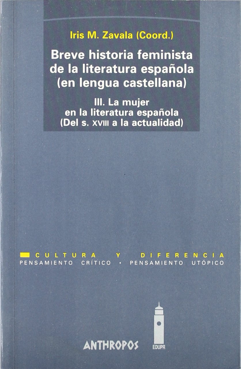 III.Breve historia feminista de la literatura española (en lengua castellana)