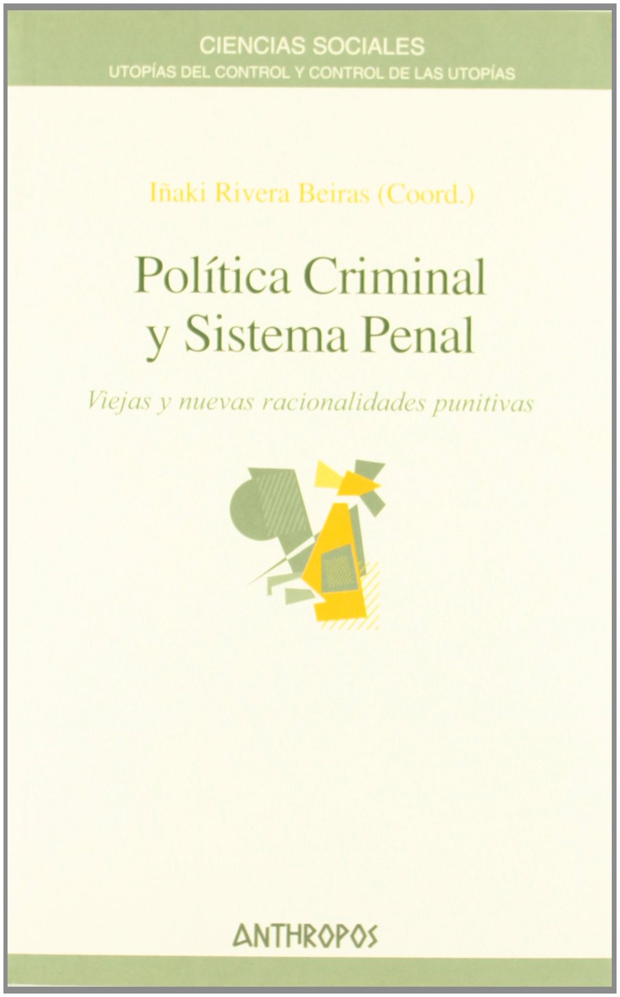 Política criminal y sistema penal
