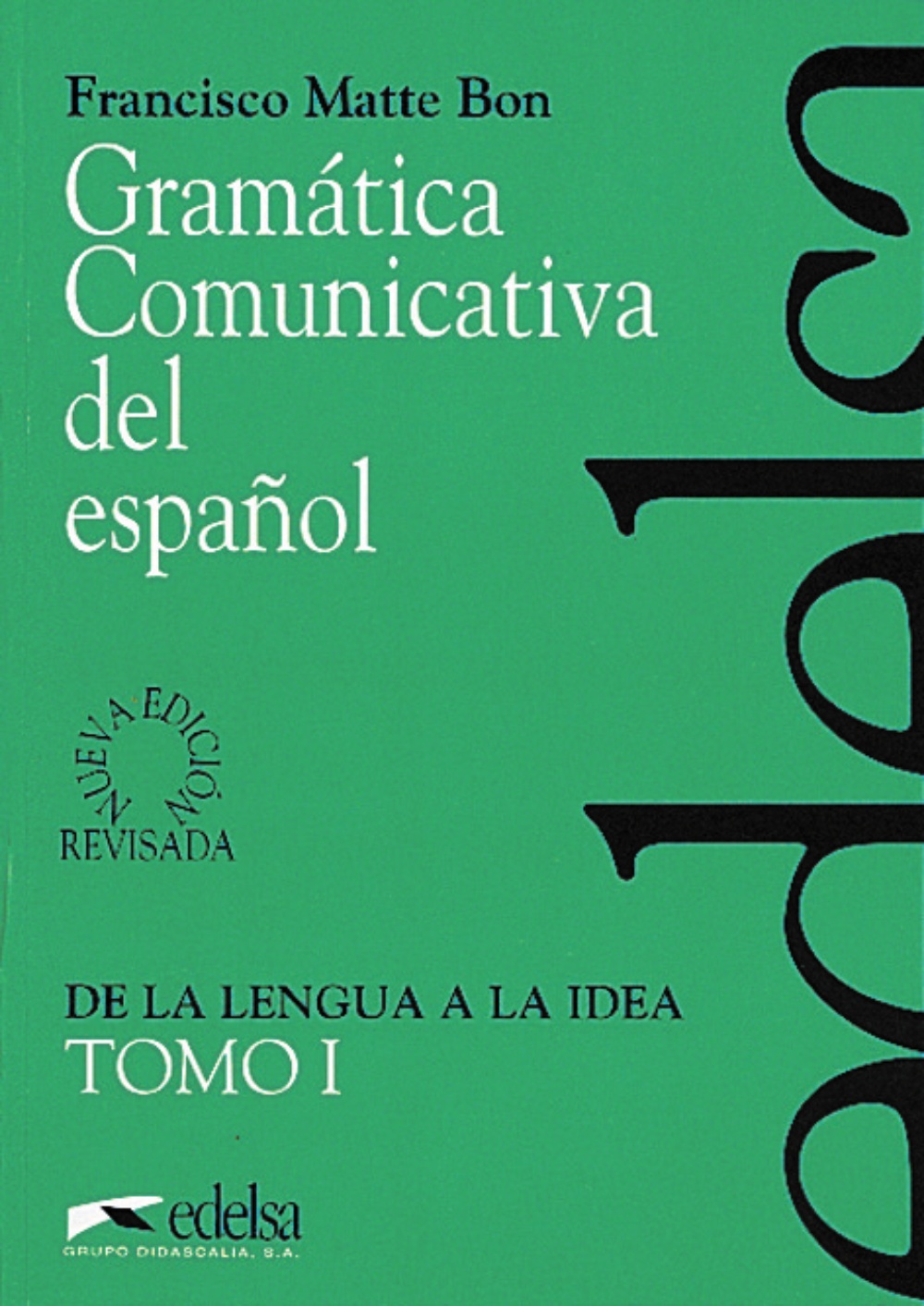 Gramática comunicativa - tomo 1