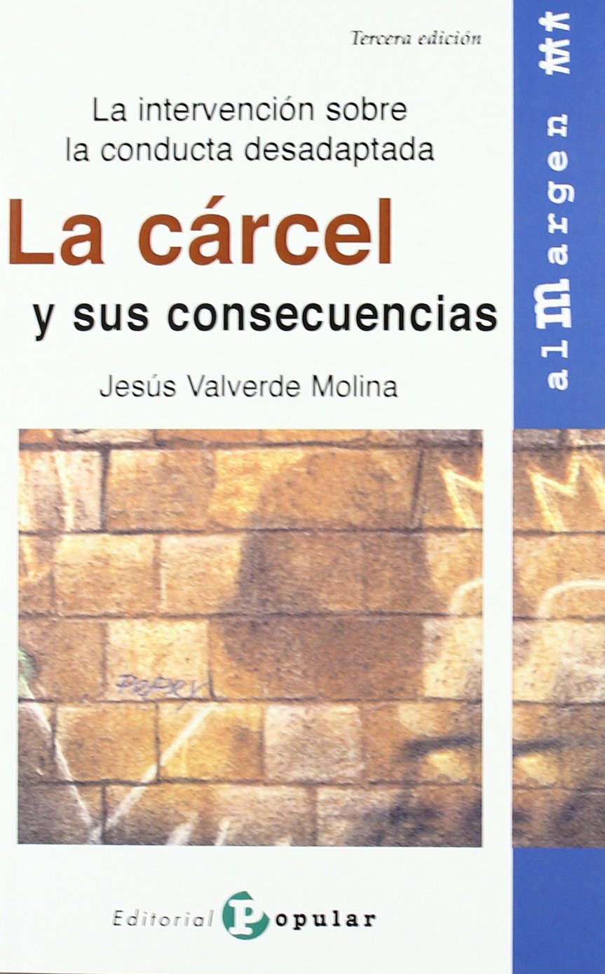 La cárcel y sus consecuencias