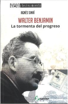 Walter Benjamin.  La tormenta del progreso