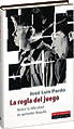 La regla del juego