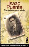 Isaac Puente. El médico anarquista