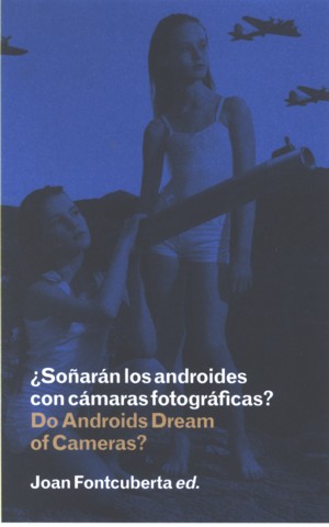 ¿Soñarán los androides con cámaras fotográficas? Do androids dream of cameras?