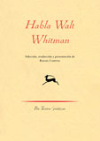 Habla Walt Whitman