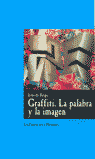 Graffiti. La palabra y la imagen