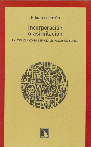 Incorporación o asimilación. La escuela como espacio de inclusión social