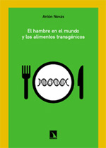 El hambre en el mundo y los alimentos transgénicos