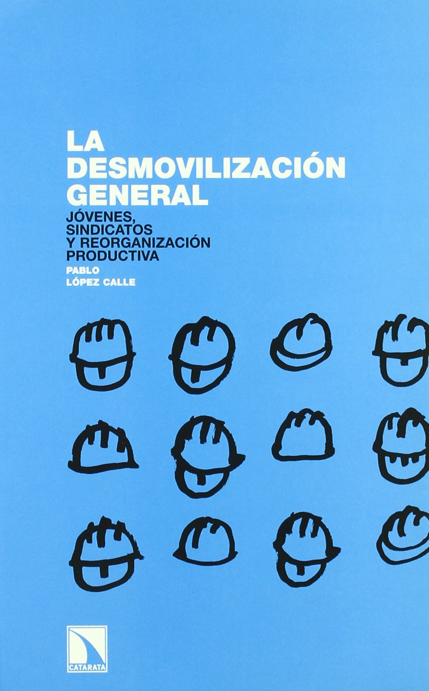 La desmovilización general.