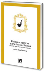 Políticas, poéticas y prácticas artísticas.
