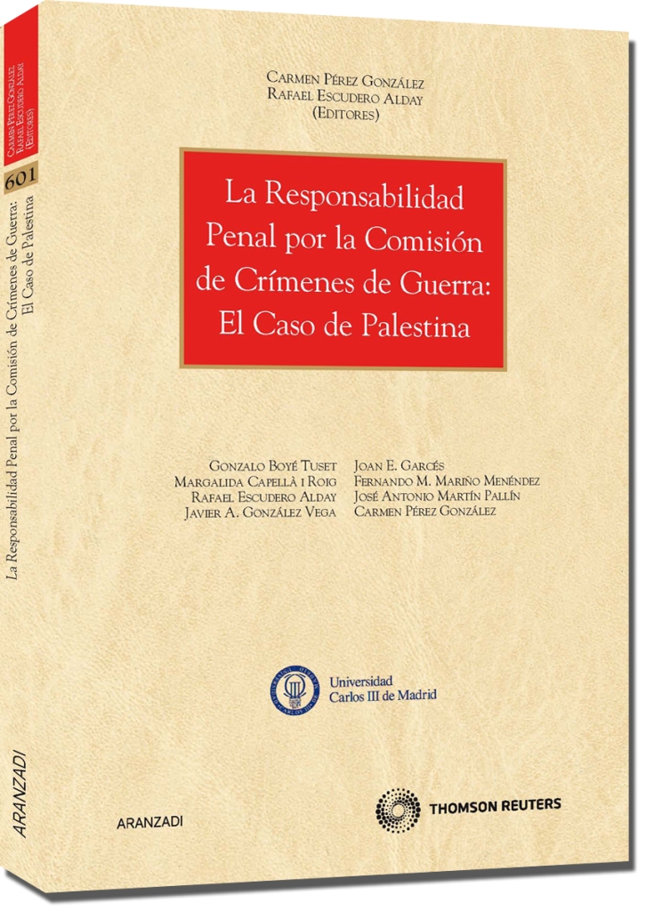 La responsabilidad penal por la comisión de crímenes de guerra: El caso de Palestina.