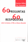 60 preguntas / 60 respuestas sobre la deuda, el FMI y el Banco Mundial