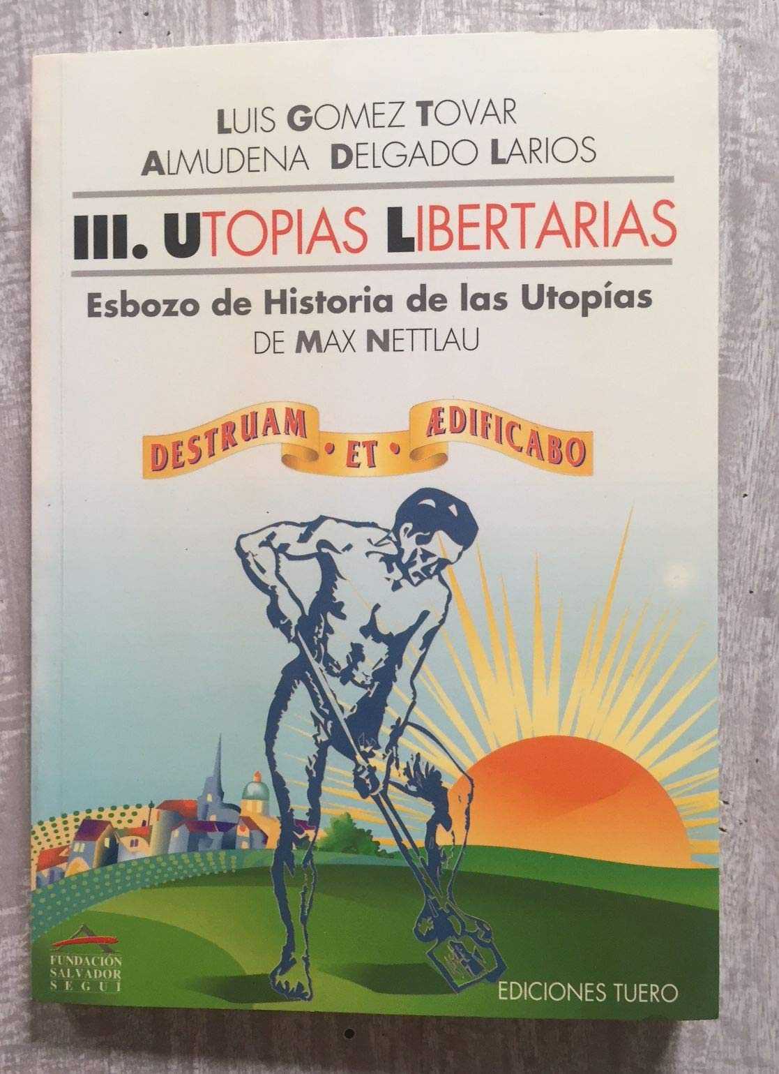 Utopías libertarias.T.3