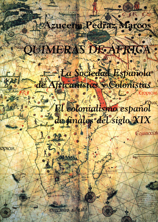 Quimeras de África. La Sociedad Española de Africanistas y Colonistas: El coloni