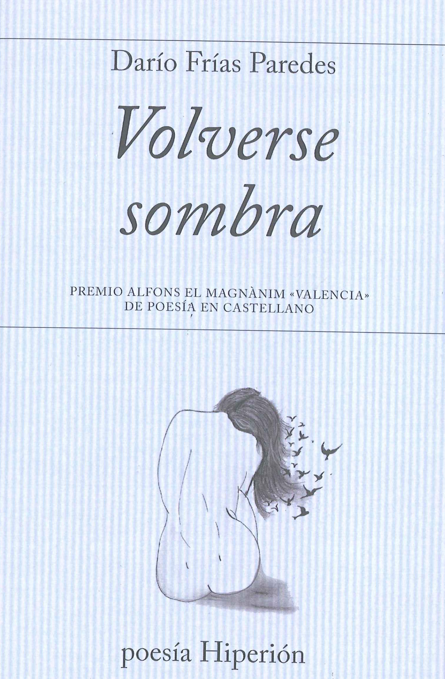 Volverse sombra