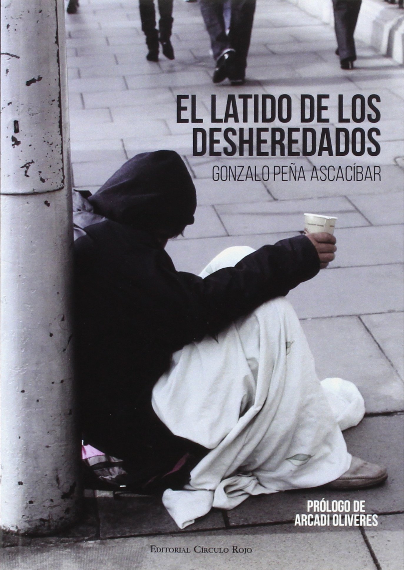 El latido de los desheredados