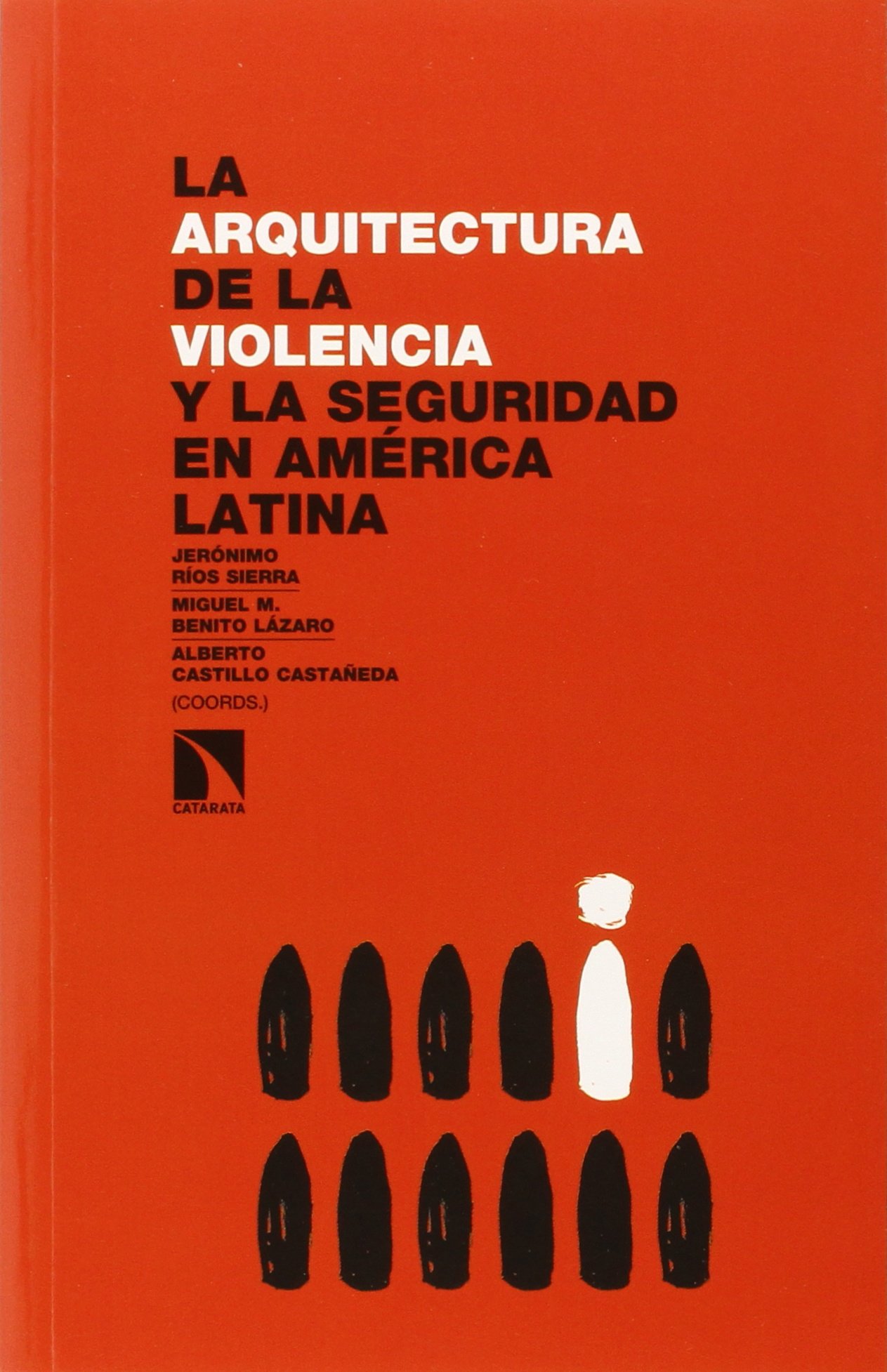 La arquitectura de la  violencia y la seguridad en América Latina