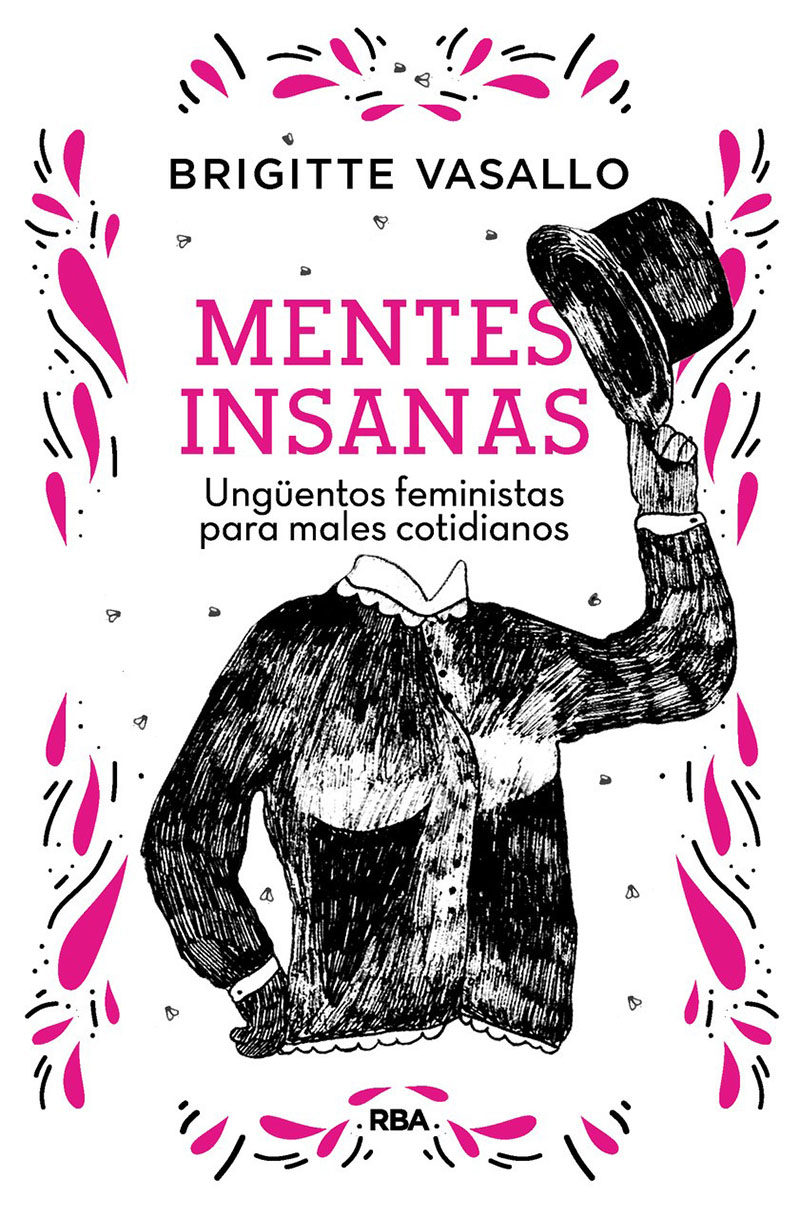 Mentes insanas. Ungüentos feministas para males cotidianos