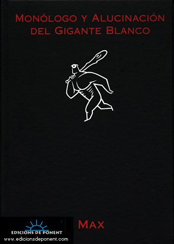 Monólogo y alucinación del gigante blanco