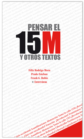 Pensar el 15M y otros textos