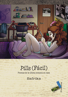 PILLS (FÁCIL). POEMAS DE LA ÚLTIMA SEMANA EN CASA