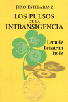 PULSOS DE LA INTRANSIGENCIA, LOS