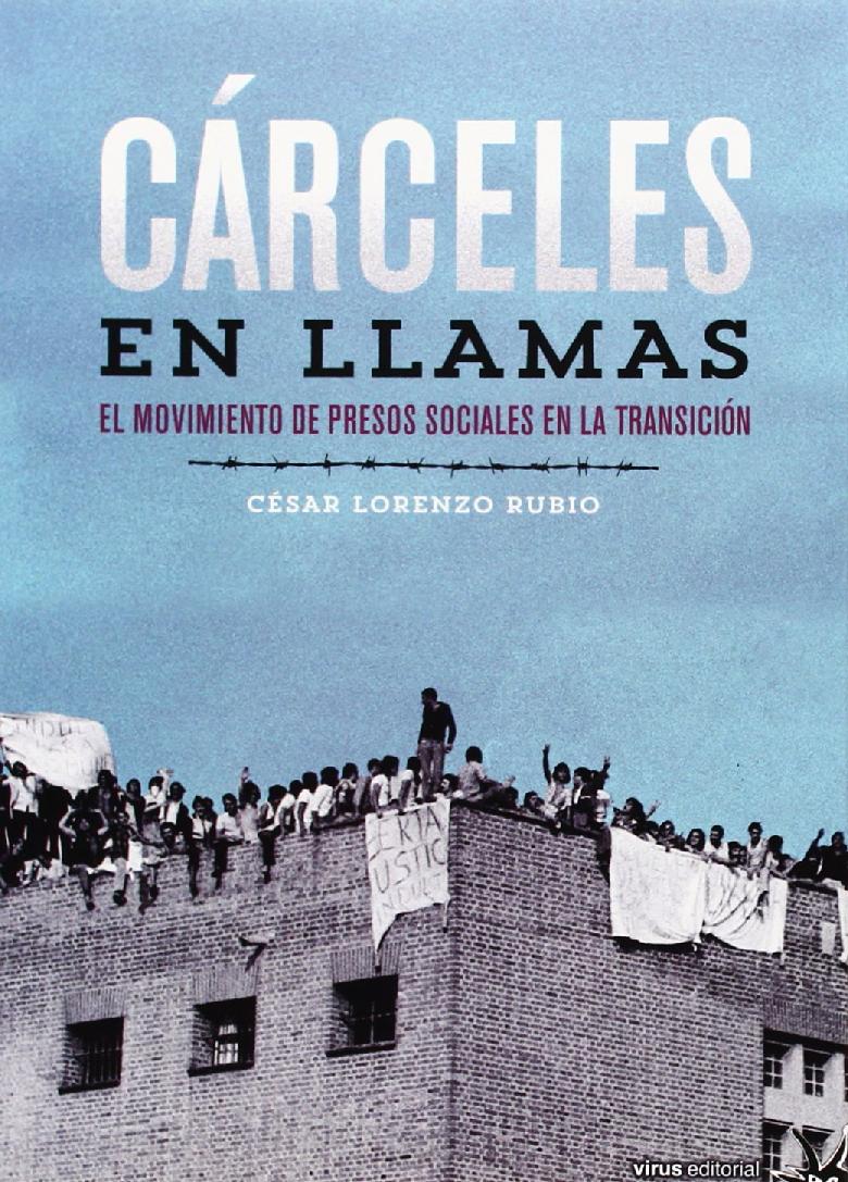 Cárceles en llamas