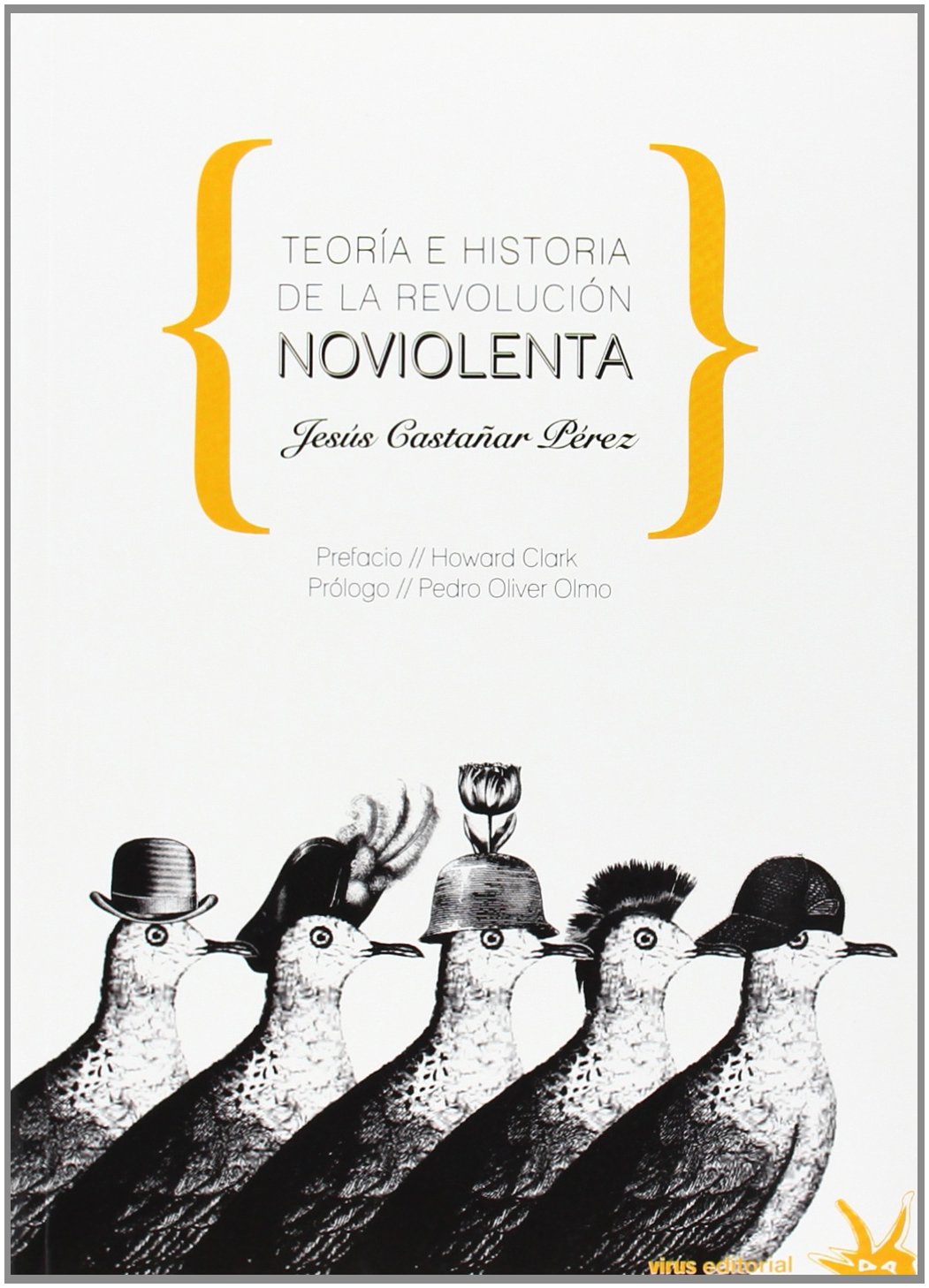 Teoría e historia de la revolución noviolenta