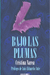Bajo las plumas