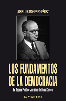 Los fundamentos de la democracia. La Teoría Jurídica de Hans Kelsen