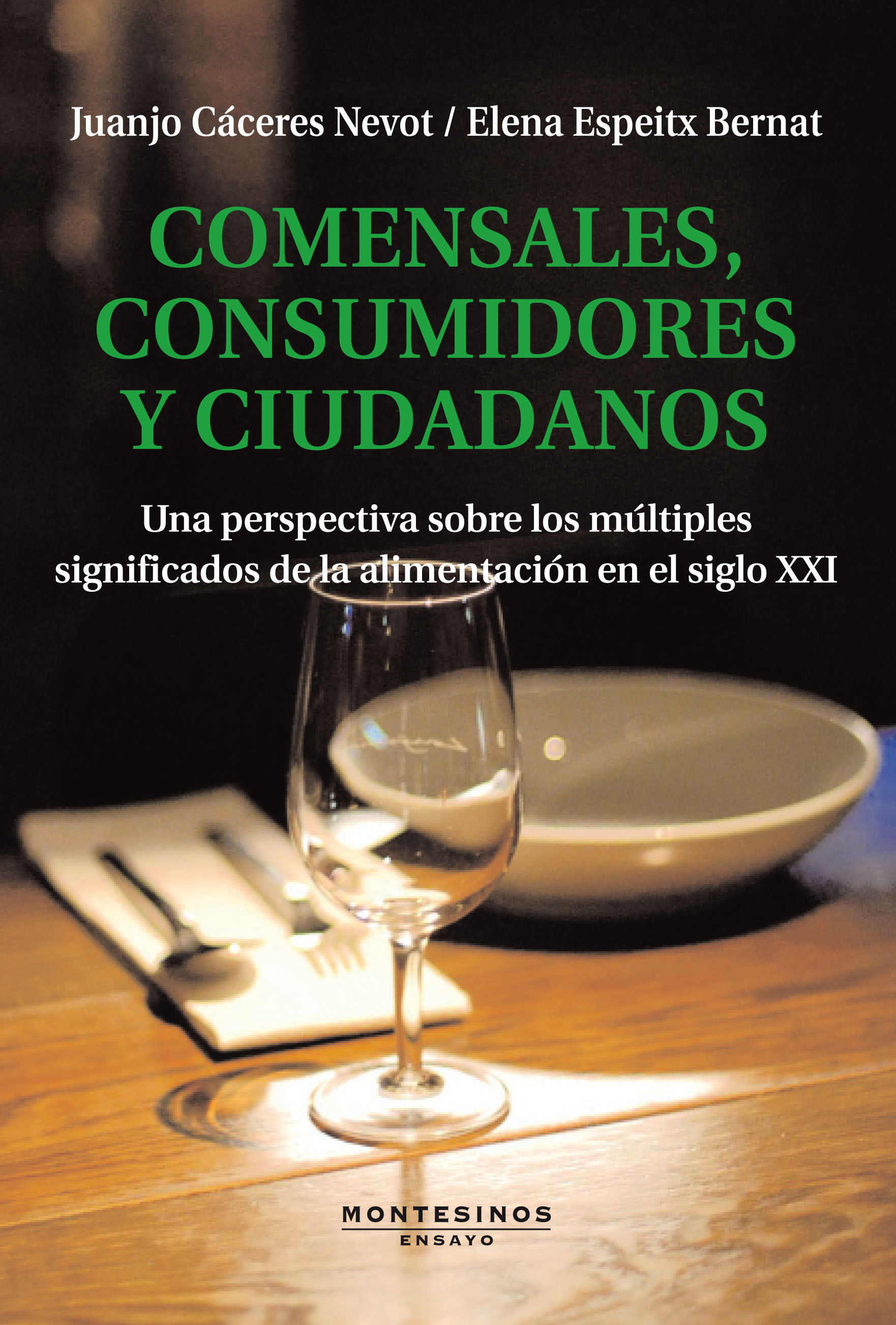 COMENSALES, CONSUMIDORES Y CIUDADANOS